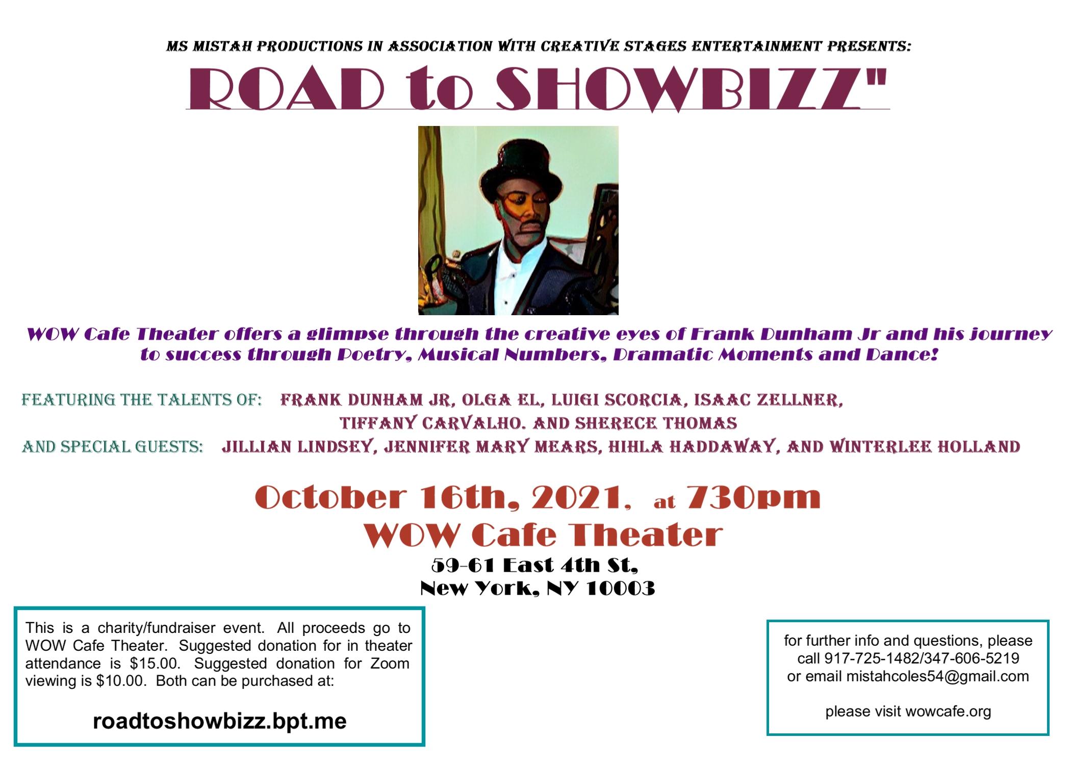Road to Showbizz October 16 @ 7:30 pm - 9:00 pm Road to Showbizz Saturday, October 16, 2021 7:30pm Eastern time Suggested donations: $15 in theater / $10 Zoom viewing A fundraiser event! All proceeds go to WOW Cafe Theater. WOW Cafe Theater offers a glimpse through the creative eyes of Frank Dunham, Jr